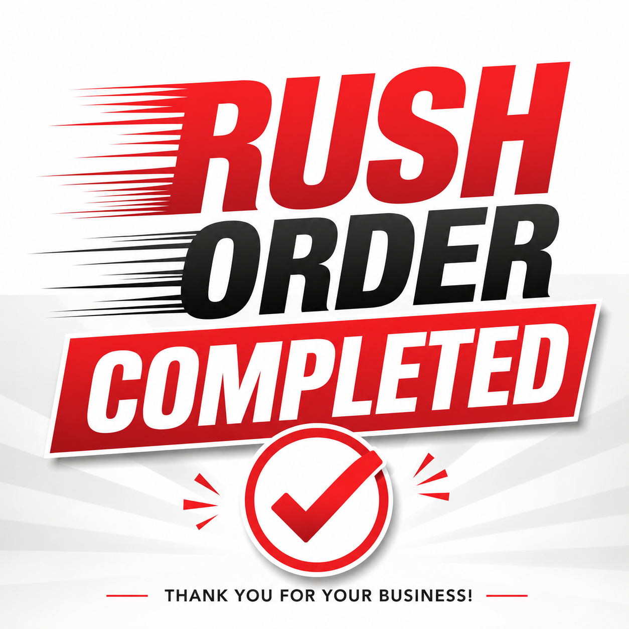 RUSH ORDER